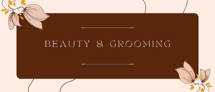 Beauty & Grooming